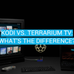 Kodi vs. Terrarium TV: What’s the Difference?