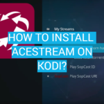 How to Install AceStream on Kodi?