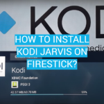 How to Install Kodi Jarvis on Firestick?