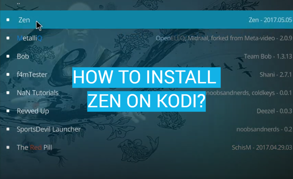 How To Install Zen On Kodi? - Kodiprofy