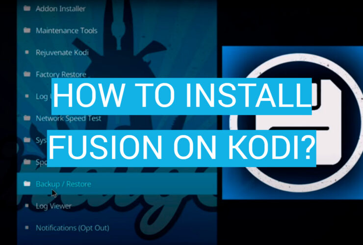 How to Install Fusion on Kodi?